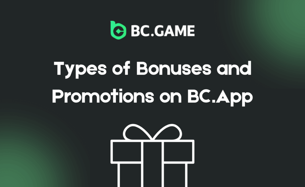 Types of Bonuses and Promotions on BC.App