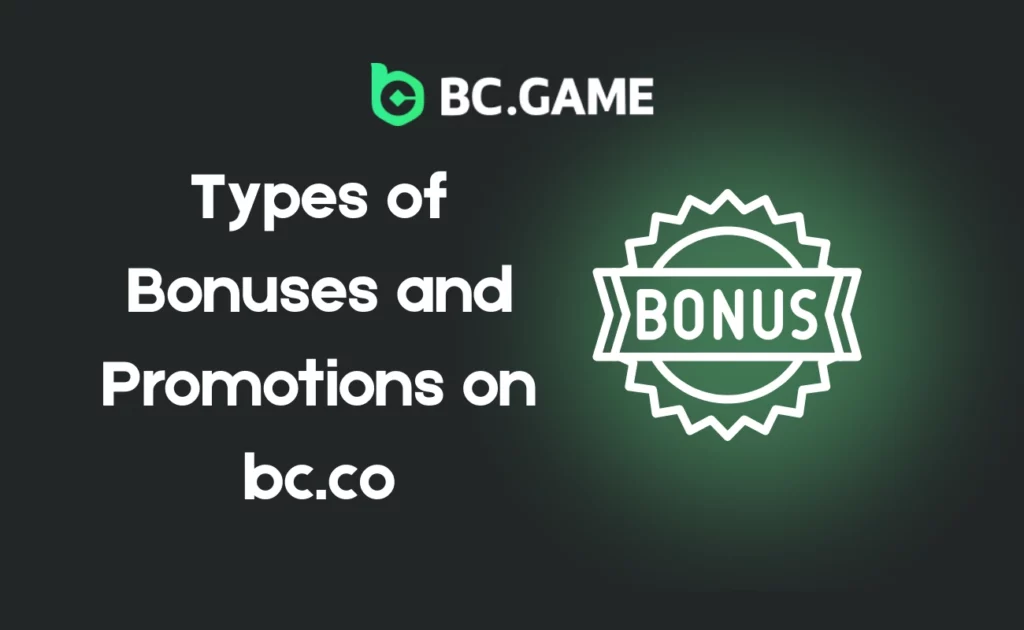 Types of Bonuses and Promotions on bc.co