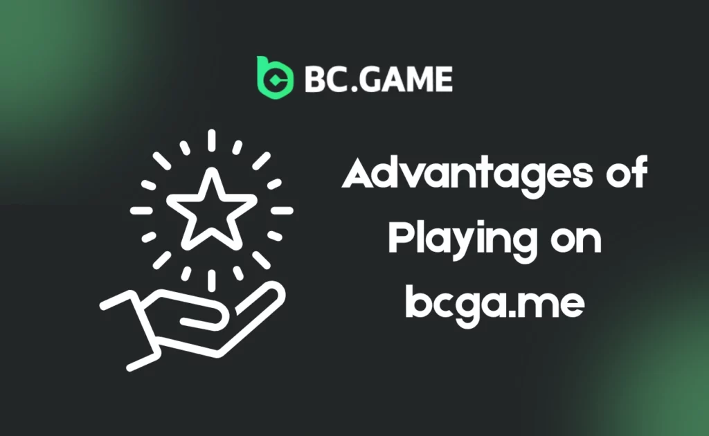 Advantages of Playing on bcga.me