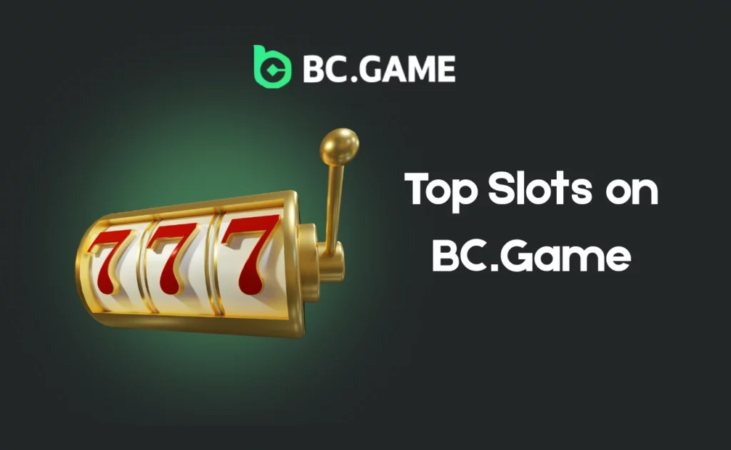 Top Slots on BC.Game